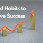 5 Good Habits to Achieve Success